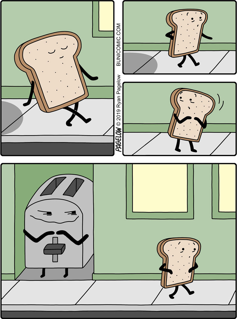 You're toast.